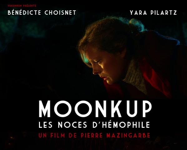 MOONKUP - LES NOCES D'HEMOPHILE, 2014 - Un film de Pierre MAZINGARBE